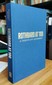 Rothbard at 100 - First cloth hardcover copies for Portugal event